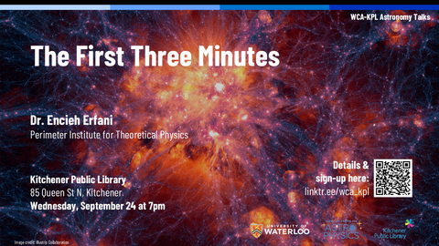 WCA-KPL Public Talk - The First Three Minutes (Dr Encieh Erfani)