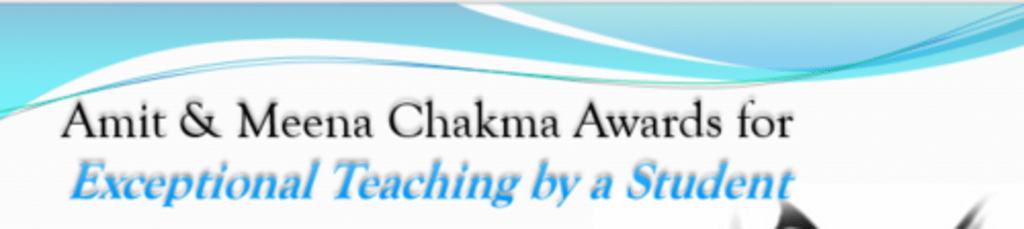Amit and Meena Chakma Awards for Exceptional Teaching by a Student 