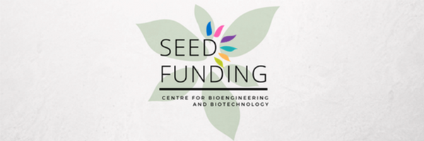 Seed funding Centre for Bioengineering and Biotechnology