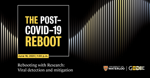 The Post COVID-19 Reboot June 18 1:00 pm Viral detection and mitigation