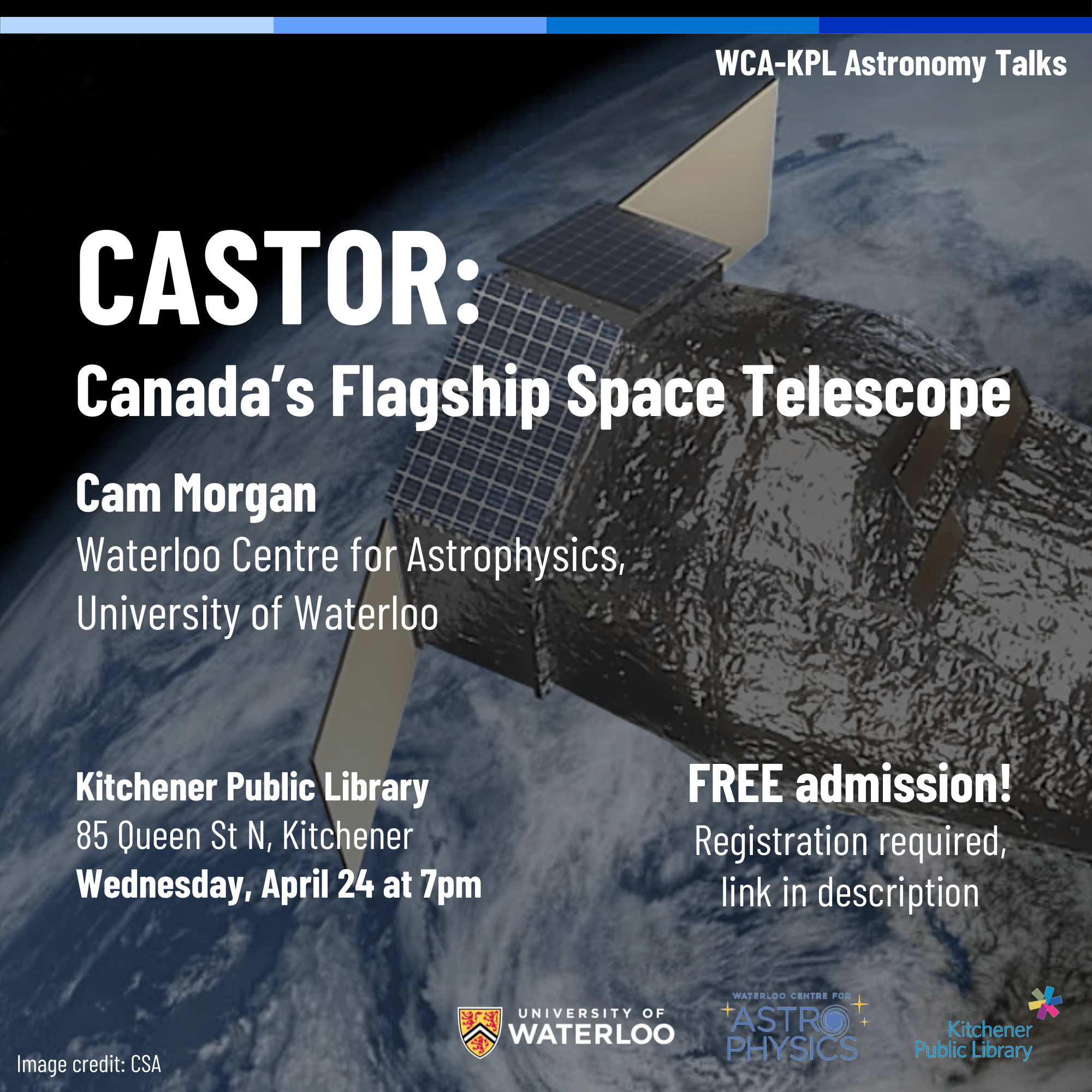 CASTOR: Canada’s Flagship Space Telescope – Public Talk with Cam Morgan at WCA-KPL