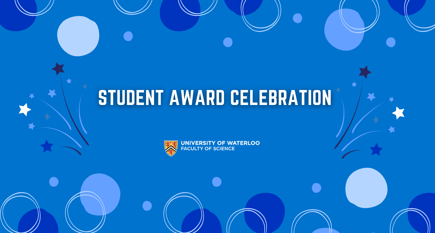 Student Awards Celebration for the University of Waterloo Faculty of Science