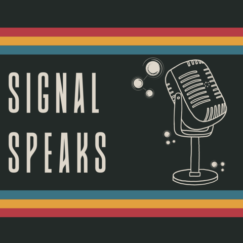 Signal Speaks sign featuring text and a microphone