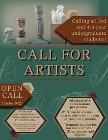 Poster with Greek sculptures and text reading Call for Artists, all 3rd and 4th year undergrad students, open call of submissions deadline October 1.