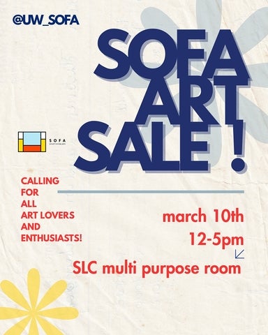 Poster for Sofa Art Sale, March 10, 12-5 p.m. in the Student Life Centre multi-purpose room.