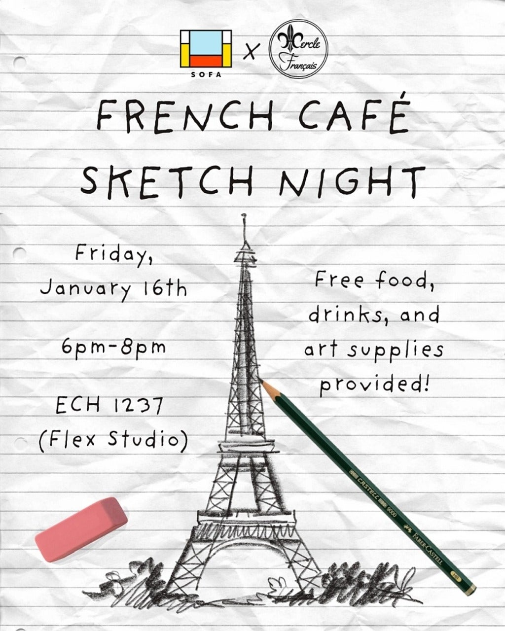 Poster for French Café Sketch Night Friday January 16th from 6-8 p.m. in ECH 1237 (Flex Studio). Illustration of line drawing of Eiffel tower, pencil eraser and sponsor logos.