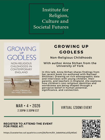 A poster for the IRCSF Webinar Series from March 8, 2026 "Growing Up Godless: Non-Religious Childhoods in Contemporary England" with Anna Strhan