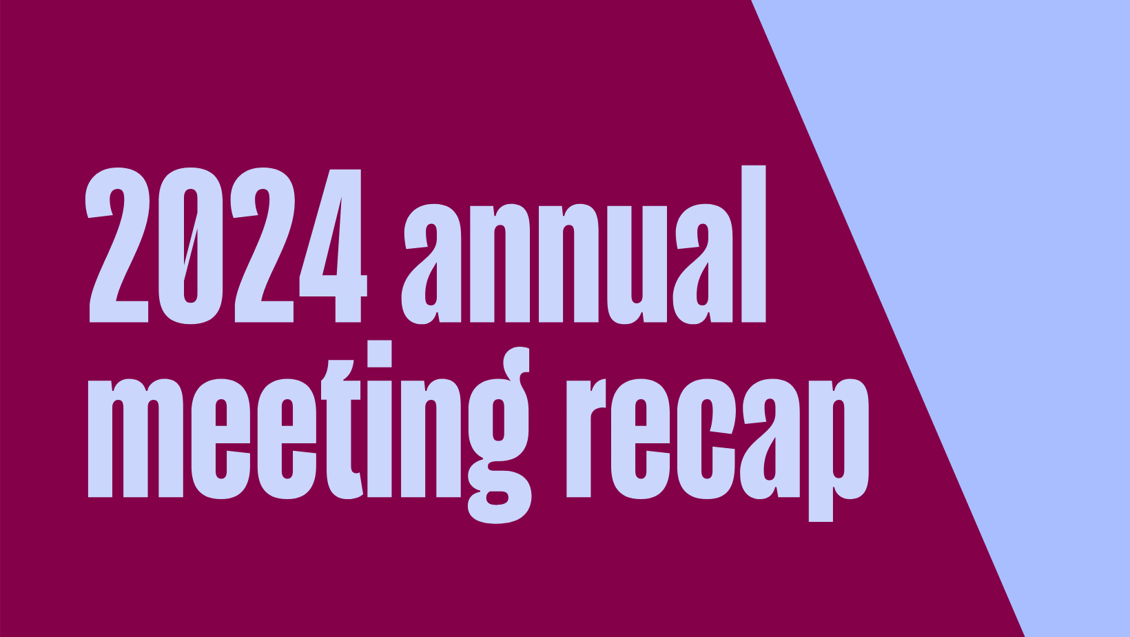 2024 annual meeting recap