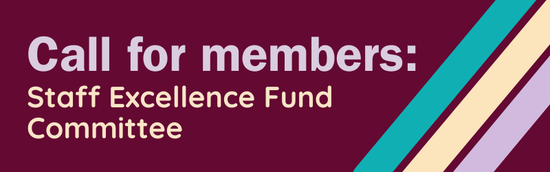 Call for Members: Staff Excellence Fund Committee