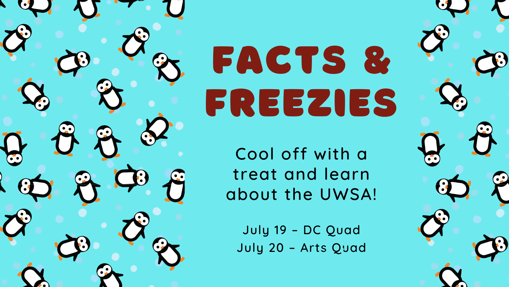 Cool off with a treat and learn about the UWSA! The background is a pattern of penguins and dots.