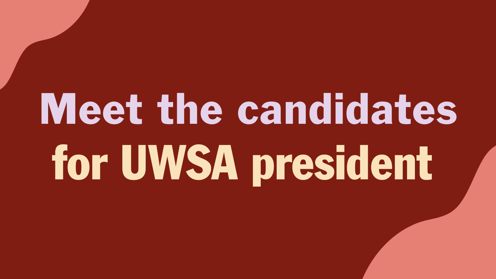 Meet the candidates for UWSA president