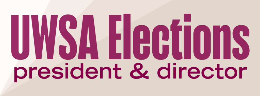 UWSA elections: president and director