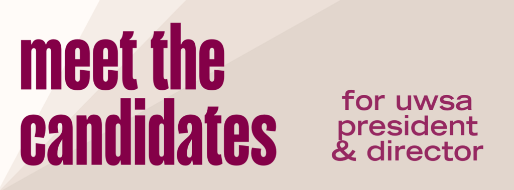 Meet the candidates for UWSA president and director