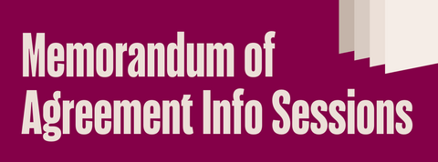 Memorandum of Agreement Info Sessions