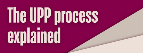 The UPP process explained