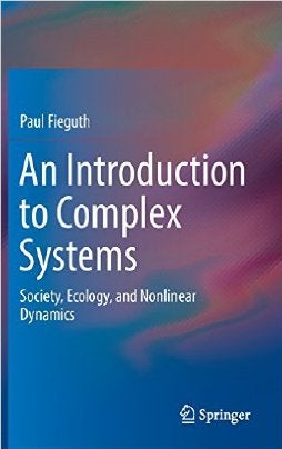 Paul Fieguth an introduction to complex systems society, ecology, and nonlinear dynamics 