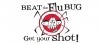 Beat the flu bug, get your shot!