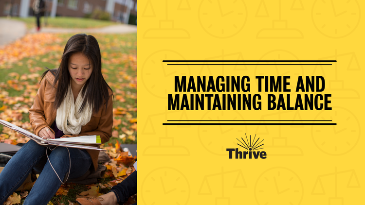 &quot;Managing Time and Maintaining Balance&quot;