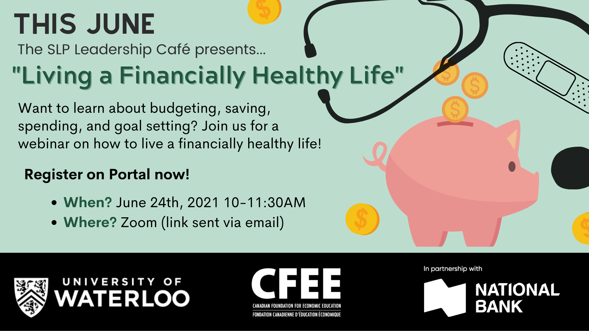 "This June the SLP Leadership Cafe presents Living a Financially Healthy Life."