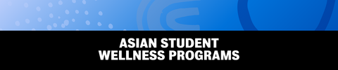 Asian Student Wellness Programs
