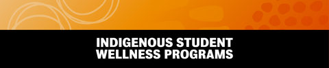 Indigenous Student Wellness Programs