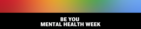 Be you mental health week
