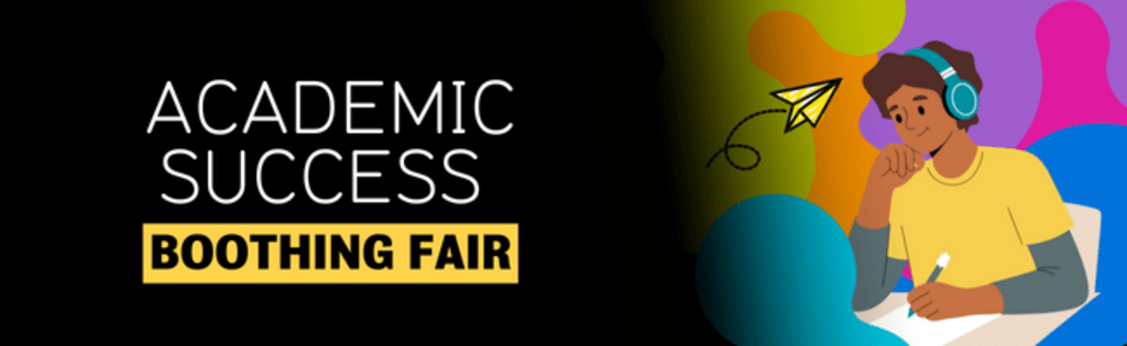 Academic Success Boothing Fair graphic