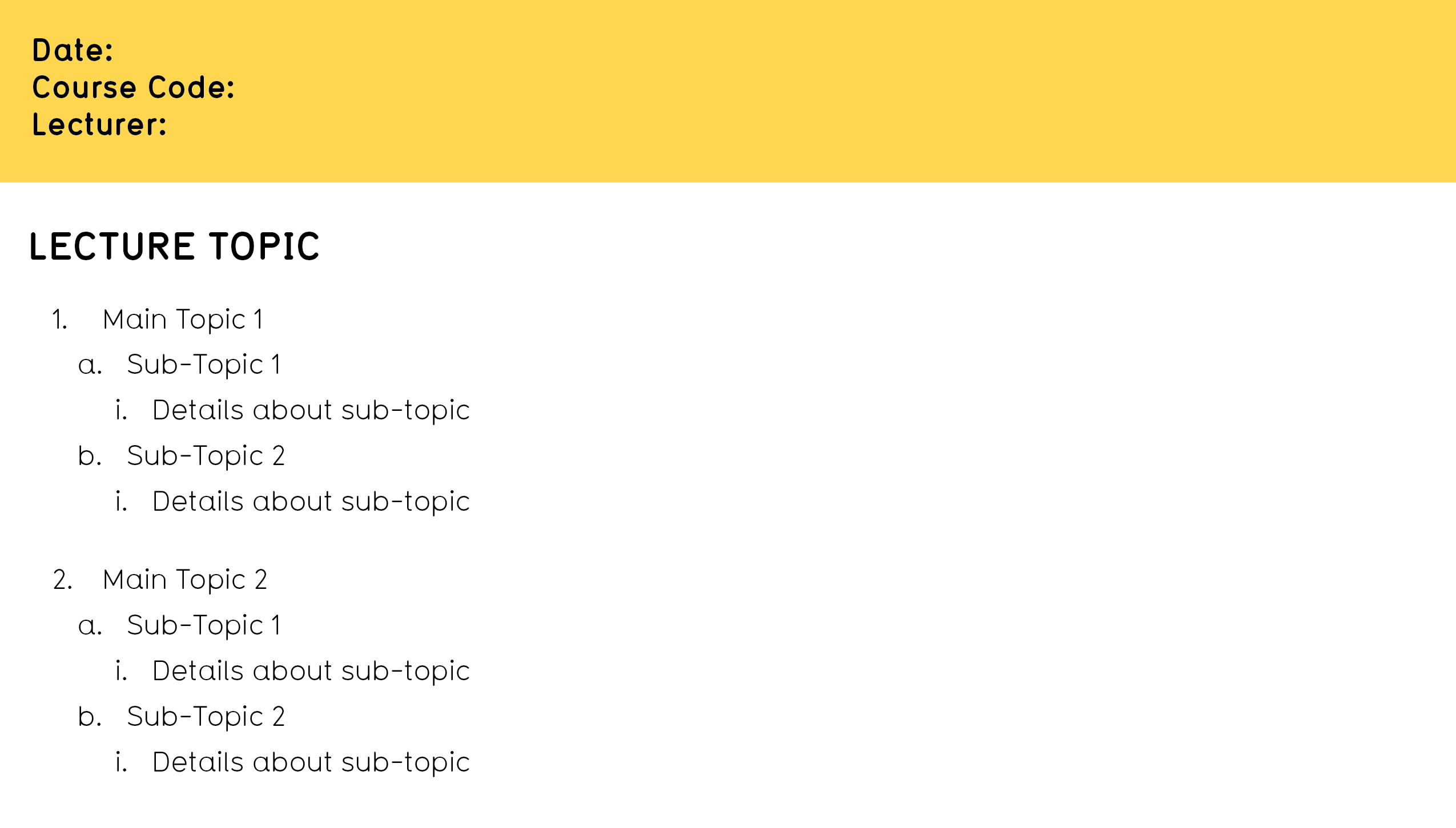 An example of the outline note-taking method: Notes are organized by headings using numbers and letters on each subheading. "Main Topic 1" is a heading with 2 subheadings: "a. Sub-Topic 1" and "b. Sub-Topic 2." Each sub-topic heading has a bullet point underneath labelled by the roman numeral "i" for details about the sub-topic. "Main Topic 2" is a separate heading that also has 2 sub-headings for sub-topics organized in the same structure. 