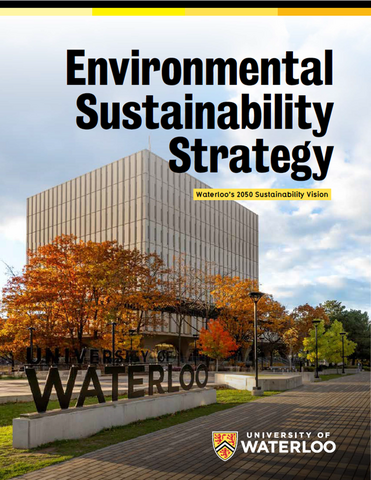 Cover of 2026 Environmental Sustainability Strategy; view of Dana Porter in fall with UWaterloo sign