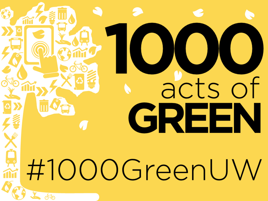 1000 Acts of Green, #1000GreenUW