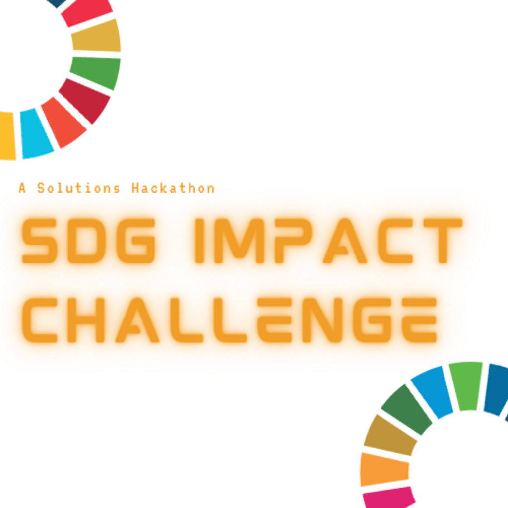 A Solutions Hackathon: SDG Impact Challenge
