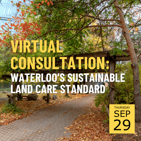 Peter Russell Rock Garden with text overlaid: Virtual consultation - Waterloo's sustainable land care standard Sept 29