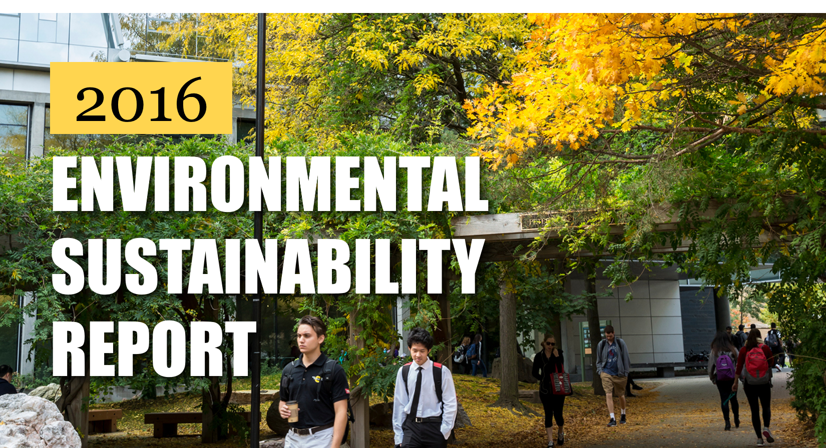 2016 Environmental Sustainability Report banner with students walking through the Dorney garden