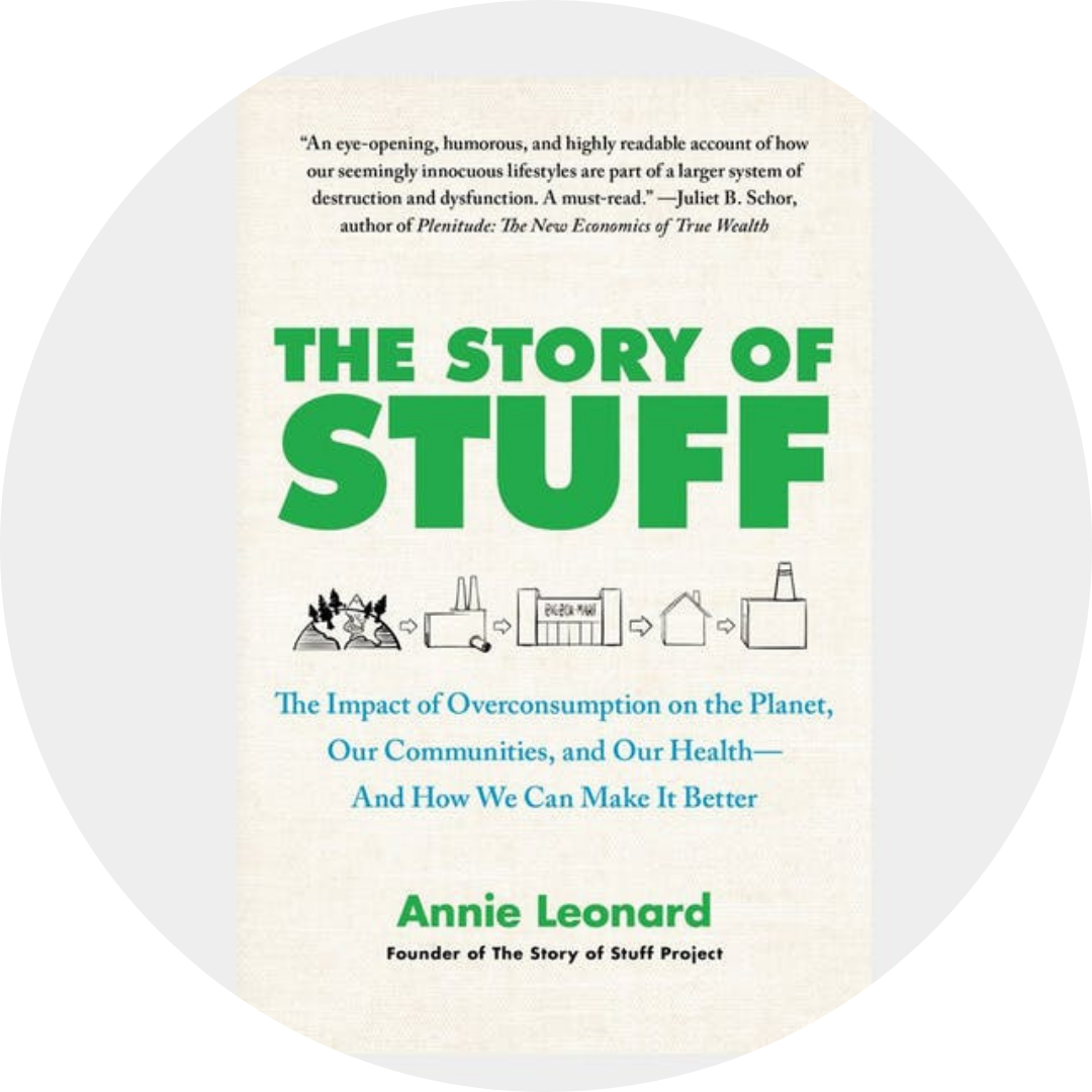 The Story of Stuff by Annie Leonard Book