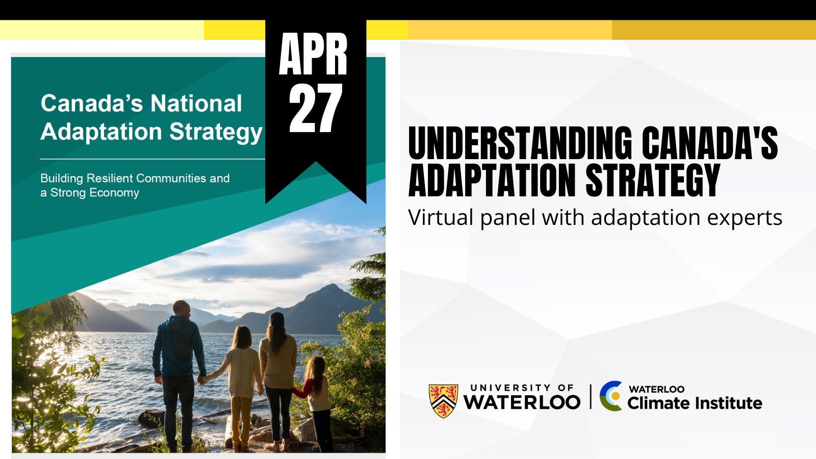 Text reads: Understanding Canada's Adaptation Strategy - Virtual panel with adaptation experts, April 27