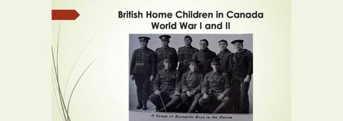 A group of Barnardo Boys in the Canadian Armed Forces, WW 1 & 2