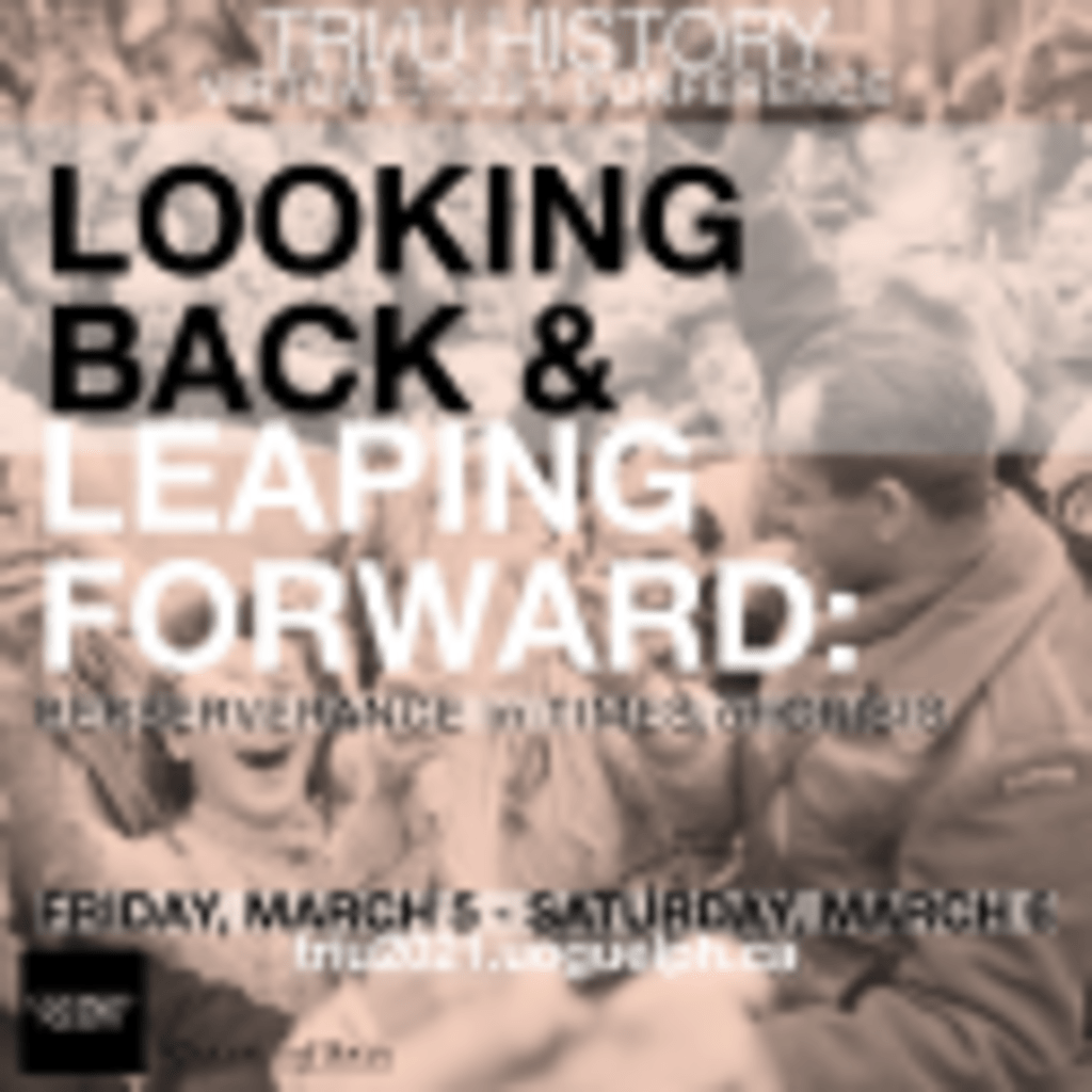 Tri-U conference poster 2021. Looking Back and Leaping Forward Text in front over B&W image of a returning soldier and a crowd