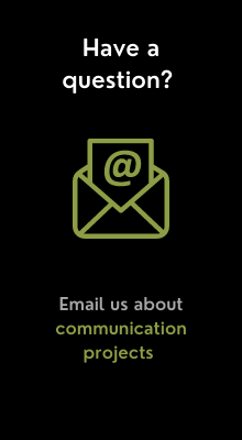 Have a question? Email us about communication projects