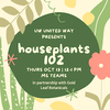 Poster for the houseplants workship featuring stylized illustrations of green plants