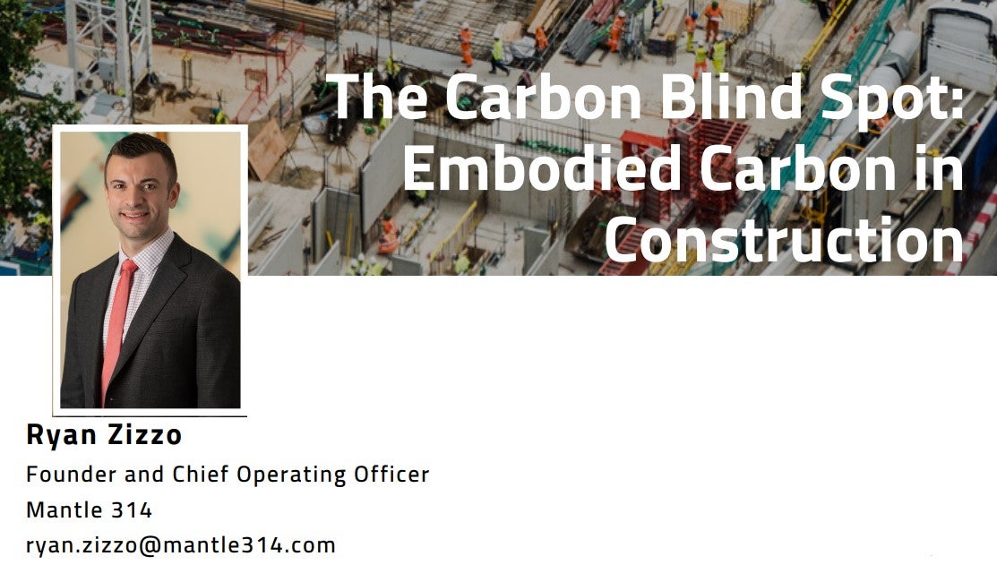 Ryan Zizzo, the carbon blind spot: embodied carbon in construction