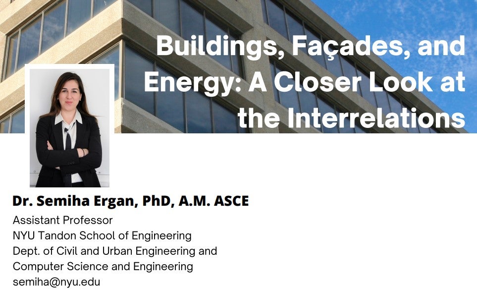 Dr. Semiha Ergan, buildings, facades, and energy: a closer look at the interrelations
