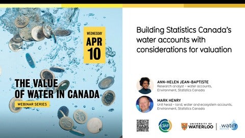  Building Statistics Canada’s water accounts with considerations for valuation