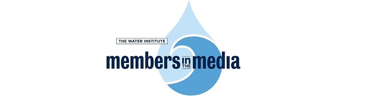 Water Institute logo with Members in the Media across it.