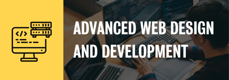 Advanced web design and development