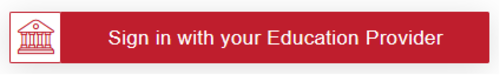 Sign in with your Education Provider button
