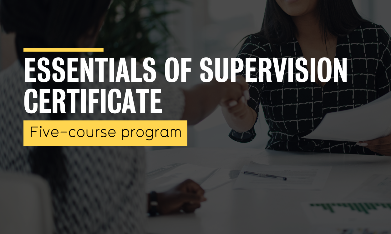 Essentials of Supervision Certificate Program