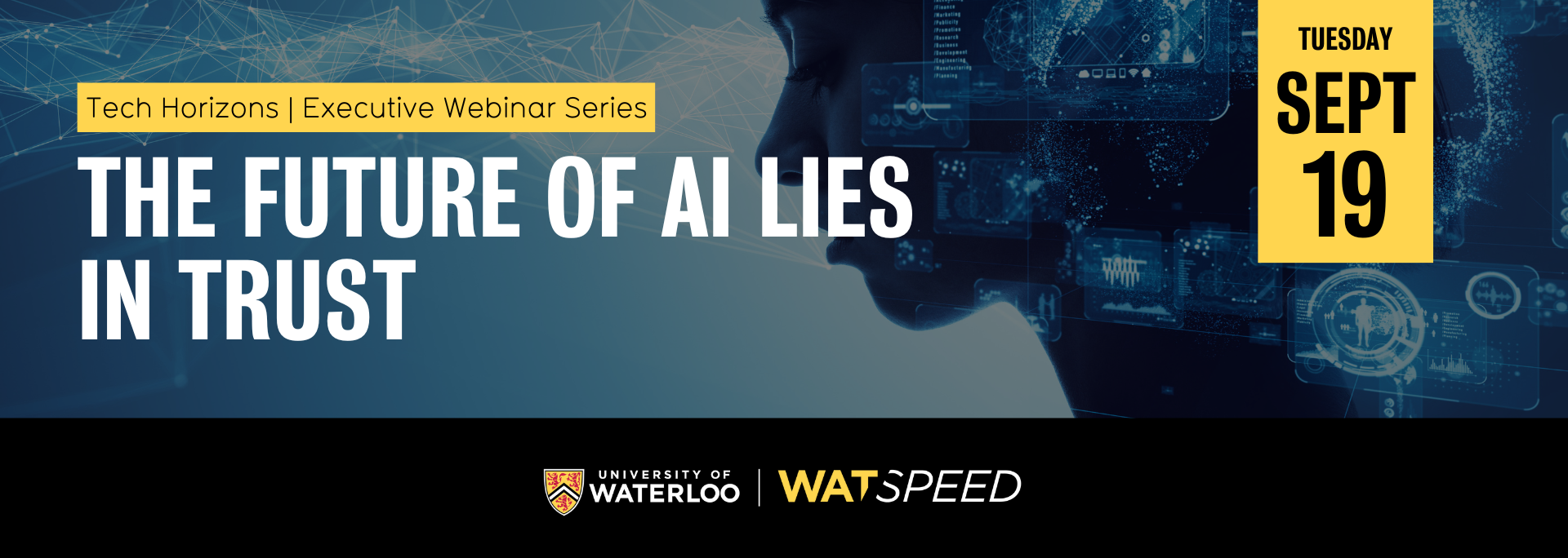 Tech Horizons | Executive Webinar Series - The Future of AI Lies in Trust