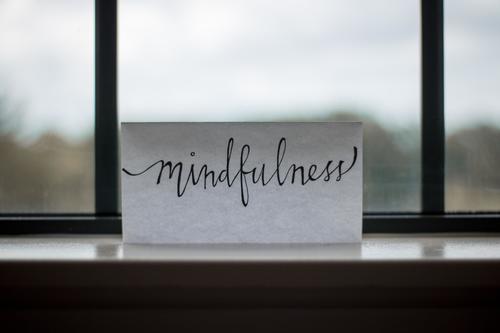 Sign that says mindfulness