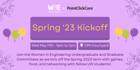Kick Off Event for Spring Semester Women in Engineering. May 17th from 5pm to 7pm in CPH Courtyard