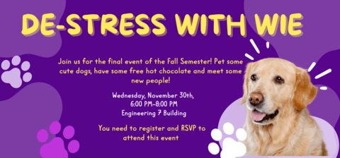 Banner for destress event with WiE including an image of a golden retriever
